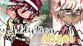 Addiction Angel  GCMM • BLGay️‍ • ORIGINAL?¿