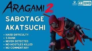 Aragami 2 - Sabotage Akatsuchi  HARD  S RANK  NO KILL  NEVER DETECTED  NO COMMENTARY