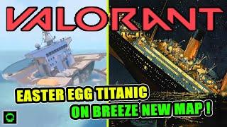 Easter Egg Map Breeze Perlu Kamu Ketahui  Titanic Rapunzel Dll Valorant