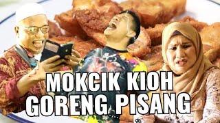 MOKCIK KIOH GORENG PISANG Faris Eddy Viral Tv