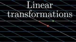 Linear transformations and matrices  Chapter 3 Essence of linear algebra