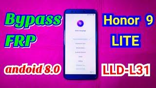 Huawei Honor 9 Lite  LLD-L31 Bypass FRP android 8.0 New Method