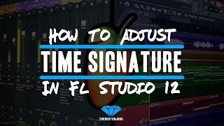 How To Adjust The Time Signature In FL Studio 12 @TheBeatMajors