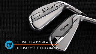 Titleist U500 and U510 Utility Irons