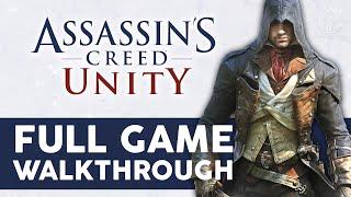 Assassins Creed Unity - Full Game Walkthrough