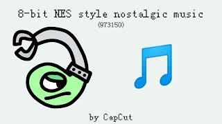 8-bit NES style nostalgic music 973150 - CapCut