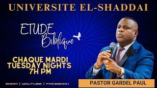 18 June 2024  Universite El-Shaddai - Etude Biblique avec Pasteur Gardel Paul