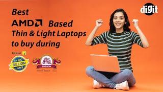 Best AMD based thin and light laptops to buy during the festival sales 2022 on Amazon & Flipkart