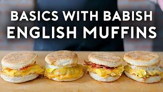 English Muffins  Basics with Babish