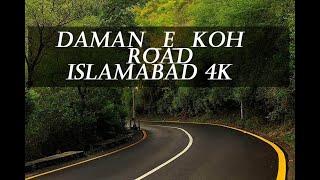 daman e koh islamabad road 4k