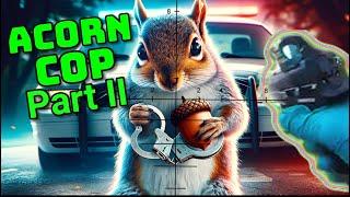 Acorn Cop - The Surprise Comeback Story