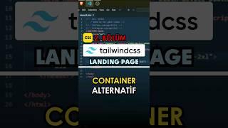 Alternatif Container Tailwind CSS Dersleri