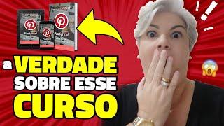 VERDADE REVELADA Curso Desvendando o Pinterest Funciona Mesmo? Ganhar dinheiro com o Pinterest?