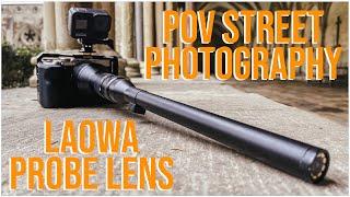 POV Street Photography w@LaowaByVenusOptics Probe Lens & Sony A7c