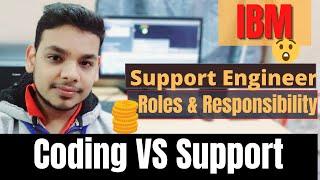 What is the Role of Support Engineer  IBM L1 & L2 Support job Responsibility