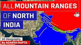 All Mountain Ranges of North India through Maps  UPSC Mains