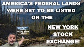 New SEC Rule Would Allow Our Public Federal Lands To Be Traded On The New York Stock Exchange