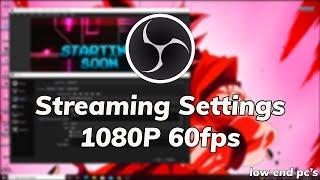 OBS Studio 1080p 60fps Best Live Streaming Settings Without Any LagShuttering Hindi