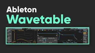 Ableton Live Wavetable synth tutorial