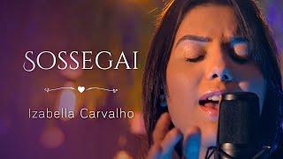 SOSSEGAI HARPA CRISTÃ - HINO 578  IZABELLA CARVALHO