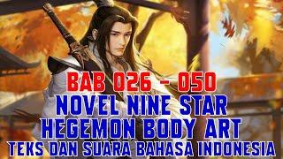 Novel Nine Star Hegemon Body Art 026-050 Teks dan Suara Bahasa Indonesia