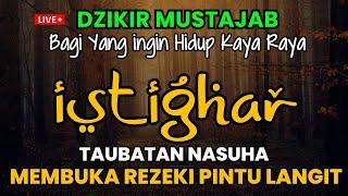 Dzikir Dahsyat Istighfar Penarik Rezeki Mustajab Kabulkan Hajat Tentramkan Hati