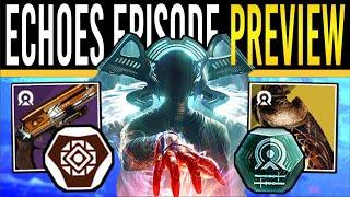 Destiny 2 ECHOES EPISODE PREVIEW Insane WEAPONS Early Radiolaria Gear Nessus Event Weapon Rolls