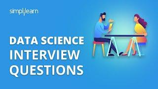 Data Science Interview Questions  Data Science Interview Questions Answers And Tips  Simplilearn