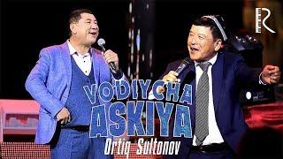 Ortiq Sultonov - Vodiycha askiya