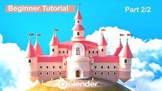 How to Create an EPIC Castle in Blender 3D Part 2 Final - Beginner Tutorial