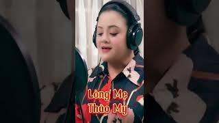 Lòng Mẹ -Thảo My #Shorts