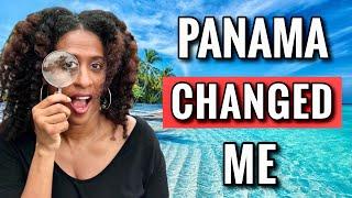 14 Ways Living in Panama CHANGED My Life