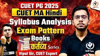 CUET MA Hindi 2025  SYLLABUS EXAM PATTERN BOOKS  CUET PG 2025 MA Hindi  Vipul Sir