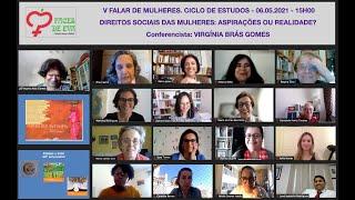 5º CICLO DE ESTUDOS “DIREITOS SOCIAIS DAS MULHERES ASPIRAÇÕES OU REALIDADE?” – VIRGÍNIA BRÁS GOMES