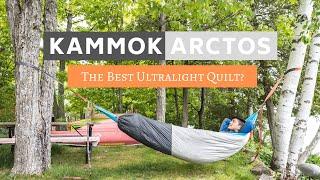Kammok Arctos - The Best Ultralight Quilt?