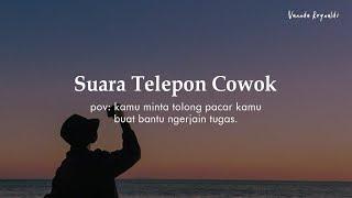 Telponan Suara Cowok Romantis  ASMR Boyfriend Indonesia