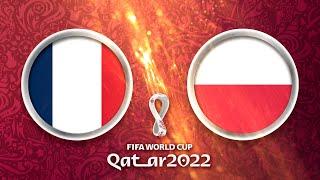 Frankreich - Polen  FIFA World Cup Qatar 2022 Fussball-WM 4K