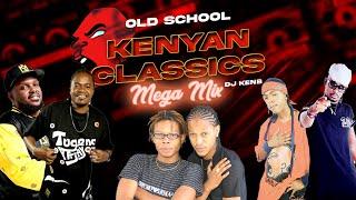 OLD SCHOOL KENYAN CLASSICS MEGA MIX - DJ KENB NAMELESS E-SIR NONINI JUACALI LONGOMBASKLEPTO