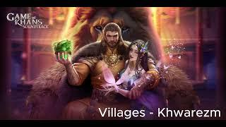 Game of Khans  Soundtrack - Villages 8 Khwarezm