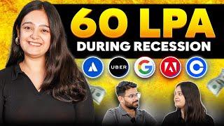 Cracked 60LPA and 5 offers during recession  Google Atlassian Uber Coinbase Adobe