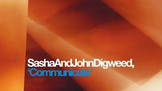 Sasha & John Digweed - Communicate CD2