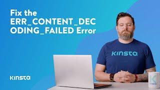 How To Fix the ERR_CONTENT_DECODING_FAILED Error