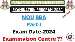 NOU BBA PART I EXAM DATE 2024