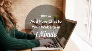 How to Add Pure Chat to Your Website in 1 Minute