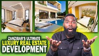 Behind the Scenes Zanzibars Ultimate Luxury Real Estate Development