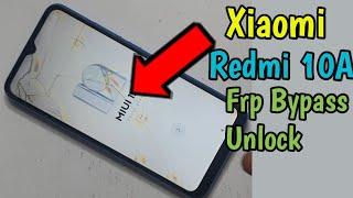 Xiaomi Redmi 10A Remove Google Account  Redmi 10A Unlock Tool Bypass Easy