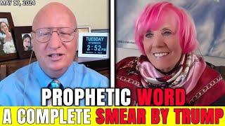 Kat Kerr AND Steve PROPHETIC WORD ️ A COMPLETE SMEAR BY TRUMP  SPECIAL PROPHECY 17052024 ️