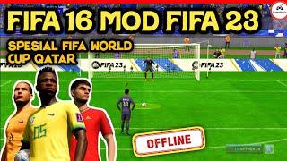 Update  Fifa 16 Mod Fifa World Cup Qatar 2022 Grafik HD Ps5 Transfer 23