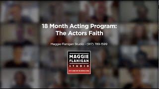 Actors Faith - 18 Month Meisner Acting Program - Maggie Flanigan Studio Call 917 789-1599