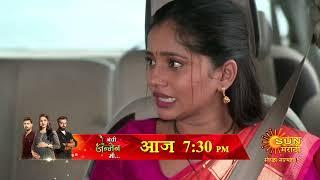 Navi Janmen Mi - Precap  Today 730pm  Marathi Serial  Sun Marathi